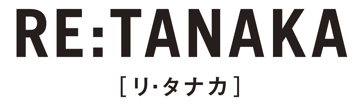 RE:TANAKA