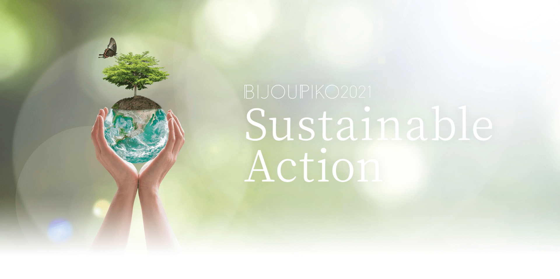 BIJOUPIKO2021 Sustainable Action